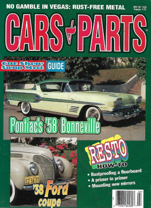 CARS & PARTS 1998 APR - '58 BONNEVILLE, '38 FORD COUPE, NEW MIRRORS, FLOORS
